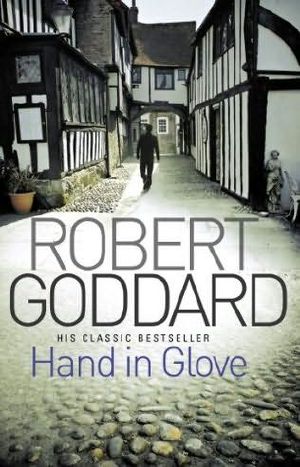 [Robert Goddard 05] • Hand in Glove